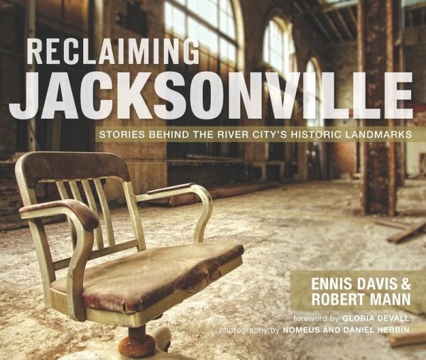 Reclaiming Jacksonville (eBook, ePUB) Reclaiming Jacksonville (eBook, ePUB)