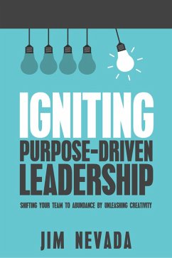Cover Igniting Purpose-Driven Leadership (eBook, ePUB)