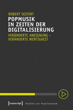 Popmusik in Zeiten der Digitalisierung (eBook, PDF) - Seifert, Robert