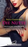Die Nutte   Erotische Geschichte (eBook, PDF)