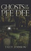 Ghosts of the Pee Dee (eBook, ePUB)