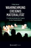 Wahrnehmung - Ereignis - Materialität (eBook, PDF)