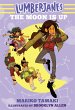 Lumberjanes: The Moon Is Up... - Bild 1