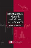 Basic Statistical Methods and Models for the Sciences (eBook, ePUB)