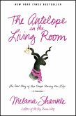 The Antelope in the Living Room (eBook, ePUB)