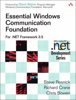 Essential Windows Communication Foundation (WCF) (eBook, ePUB) - Crane, Richard; Resnick, Steve; Bowen, Chris