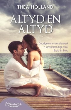 Altyd en altyd (eBook, ePUB) - Holland, Thea