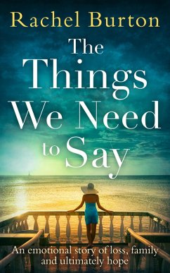 Cover The Things We Need to Say (eBook, ePUB)