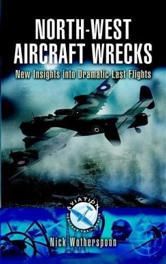 North-West Aircraft Wrecks (eBook, ePUB) - Wotherspoon, Nick