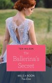 The Ballerina's Secret (Mills & Boon True Love) (Wilde Hearts, Book 1) (eBook, ePUB)