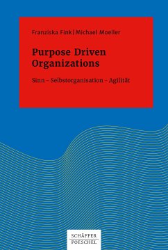 Purpose Driven Organizations (eBook, PDF) - Fink, Franziska; Moeller, Michael