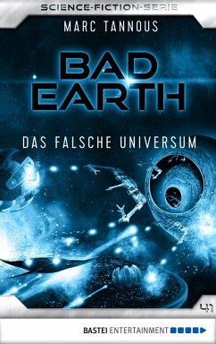 Das falsche Universum / Bad Earth Bd.41 (eBook, ePUB) - Tannous, Marc