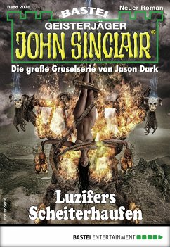 Luzifers Scheiterhaufen / John Sinclair Bd.2078 (eBook, ePUB) - Dark, Jason