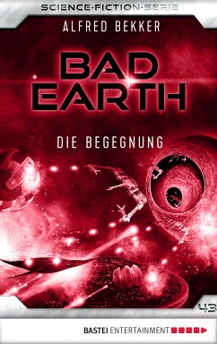 Die Begegnung / Bad Earth Bd.43 (eBook, ePUB) - Bekker, Alfred