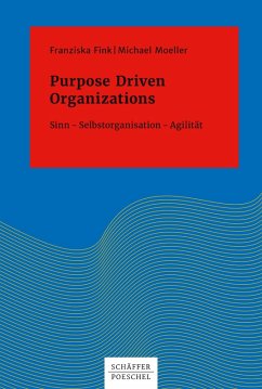 Purpose Driven Organizations (eBook, ePUB) - Fink, Franziska; Moeller, Michael