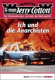 Ich und die Anarchisten / Jerry Cotton Bd.3179 (eBook, ePUB)