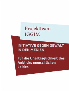 Initiative gegen Gewalt in den Medien (eBook, ePUB)