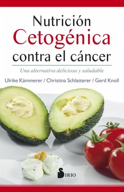 Nutrición cetogénica contra el cáncer (eBook, ePUB) - Kämmerer, Ulrike; Schlatterer, Christina; Knoll, Gerd