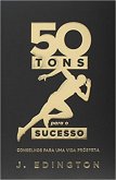 50 tons para o sucesso (eBook, ePUB)