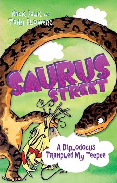 Cover Saurus Street 6: A Diplodocus Trampled My Teepee (eBook, ePUB)