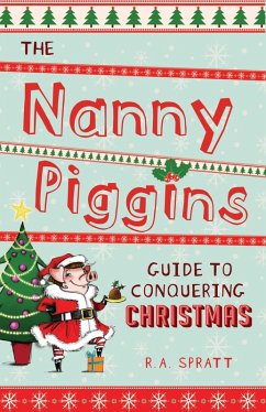 Cover The Nanny Piggins Guide to Conquering Christmas (eBook, ePUB)