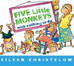 Five Little Monkeys with Nothing to Do (eBook, ePUB)