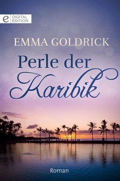 Perle der Karibik (eBook, ePUB) - Goldrick, Emma