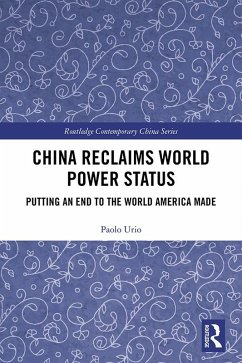China Reclaims World Power Status (eBook, ePUB) - Urio, Paolo