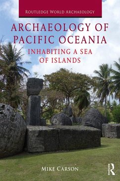 Archaeology of Pacific Oceania (eBook, ePUB) - Carson, Mike T.