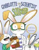 Charlotte the Scientist Is Squished (eBook, ePUB)
