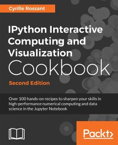 IPython Interactive Computing and Visualization Cookbook (eBook, ePUB) - Rossant, Cyrille