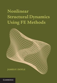 Nonlinear Structural Dynamics Using FE Methods (eBook, ePUB) - Doyle, James F.