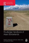 Routledge Handbook of Asian Borderlands (eBook, ePUB) Routledge Handbook of Asian Borderlands (eBook, ePUB)