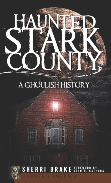 Haunted Stark County (eBook, ePUB)
