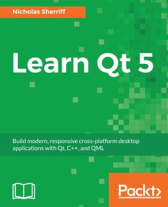 Learn Qt 5 (eBook, ePUB) - Sherriff, Nicholas