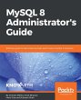 MySQL 8 Administrator's Guide (eBook,... - Bild 1