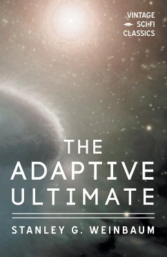 The Adaptive Ultimate (eBook, ePUB) - Weinbaum, Stanley G.