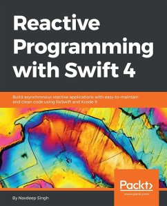 Reactive Programming with Swift 4 (eBook, ePUB) - Singh, Navdeep