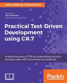 Practical Test-Driven Development using C# 7 (eBook, ePUB)