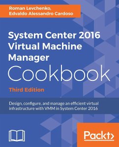 System Center 2016 Virtual Machine Manager Cookbook, (eBook, ePUB) - Cardoso, Edvaldo Alessandro