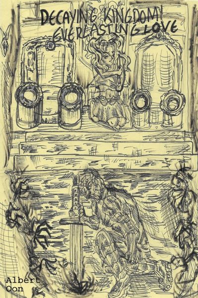 Decaying Kingdom, Everlasting Love (eBook, ePUB) Decaying Kingdom, Everlasting Love (eBook, ePUB)