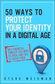 50 Ways to Protect Your Identity in a Digital Age (eBook, ePUB)