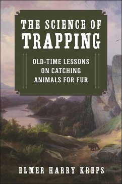 The Science of Trapping (eBook, ePUB) - Kreps, Harry Elmer