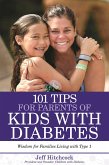101 Tips for Parents of Kids with Diabetes (eBook, ePUB)