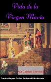 Vida de la Virgen María (eBook, ePUB)