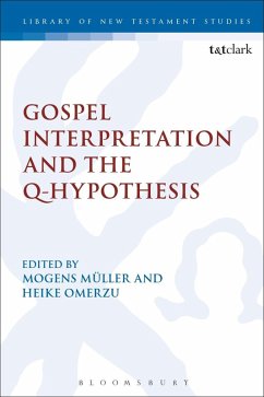 Gospel Interpretation and the Q-Hypothesis (eBook, ePUB)