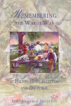 Cover Remembering the Way it Was at Hilton Head, Bluffton and Daufuskie (eBook, ePUB)