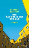 Die katholische Schule (eBook, ePUB)