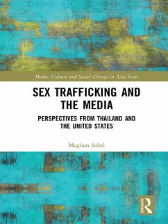 Sex Trafficking and the Media (eBook, ePUB) - Sobel, Meghan