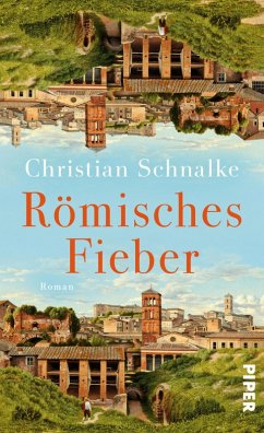 Römisches Fieber (eBook, ePUB) - Schnalke, Christian